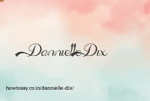 Dannielle Dix