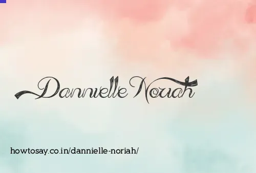 Dannielle Noriah