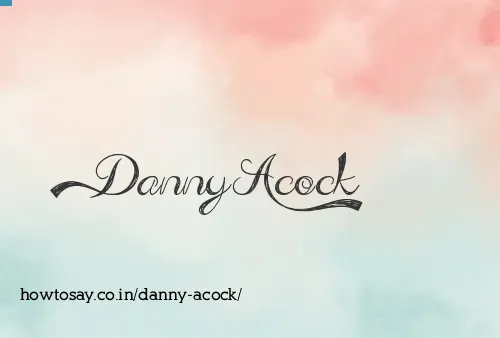 Danny Acock