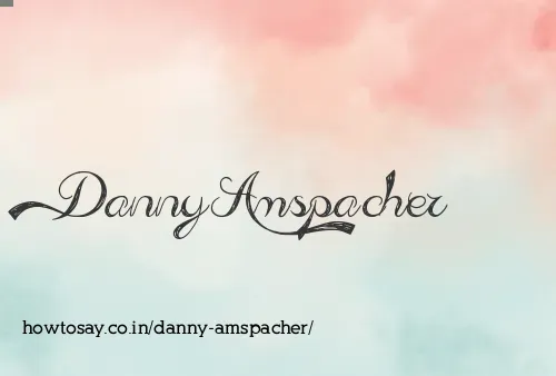 Danny Amspacher