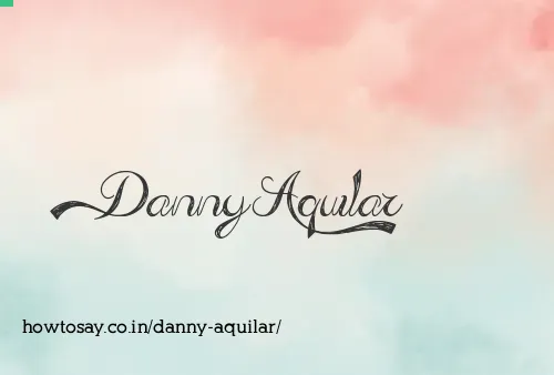 Danny Aquilar