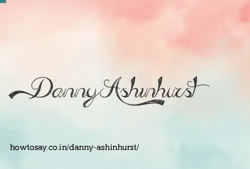 Danny Ashinhurst