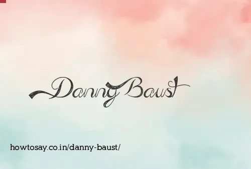 Danny Baust