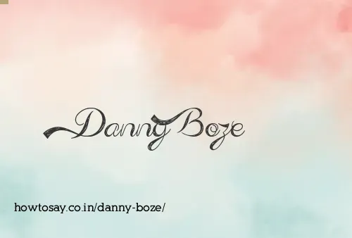 Danny Boze