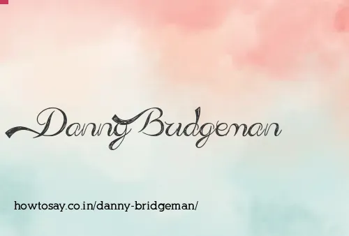 Danny Bridgeman