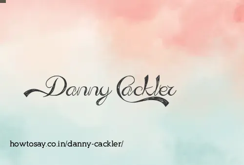 Danny Cackler
