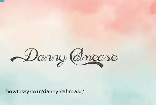 Danny Calmease
