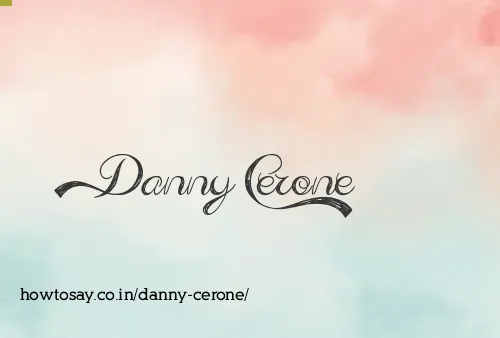 Danny Cerone