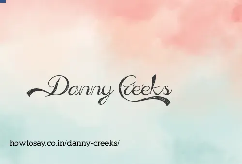 Danny Creeks