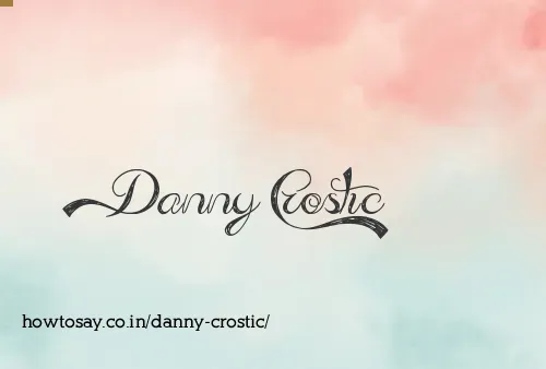 Danny Crostic