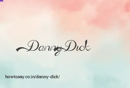 Danny Dick