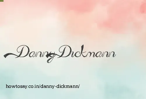 Danny Dickmann