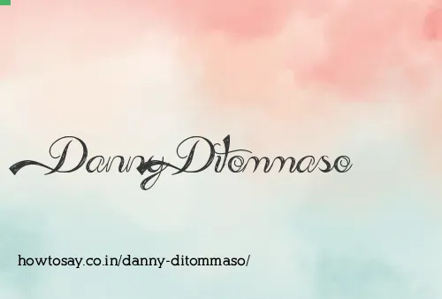 Danny Ditommaso