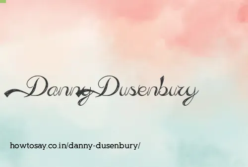Danny Dusenbury