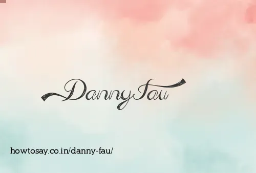 Danny Fau