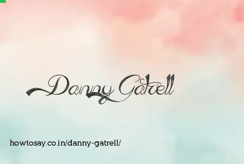 Danny Gatrell