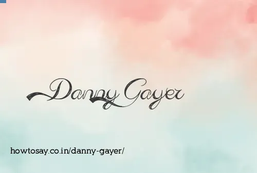 Danny Gayer