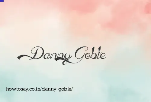 Danny Goble