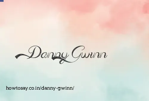 Danny Gwinn