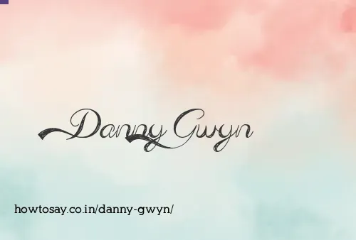 Danny Gwyn