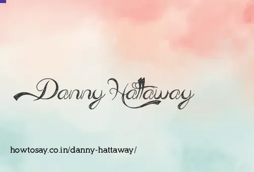 Danny Hattaway