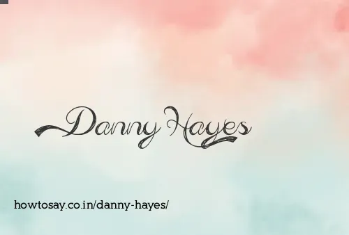 Danny Hayes