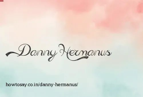 Danny Hermanus