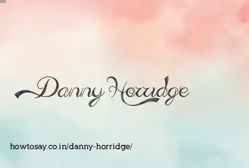 Danny Horridge