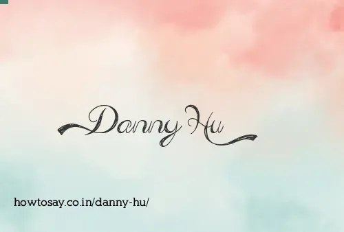 Danny Hu