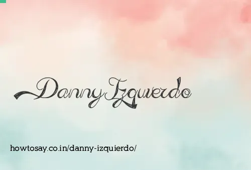 Danny Izquierdo