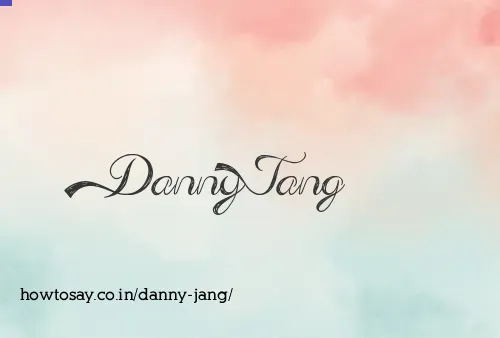 Danny Jang