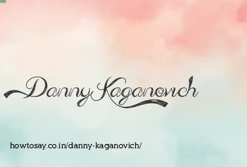 Danny Kaganovich