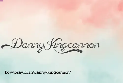 Danny Kingcannon