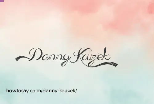 Danny Kruzek