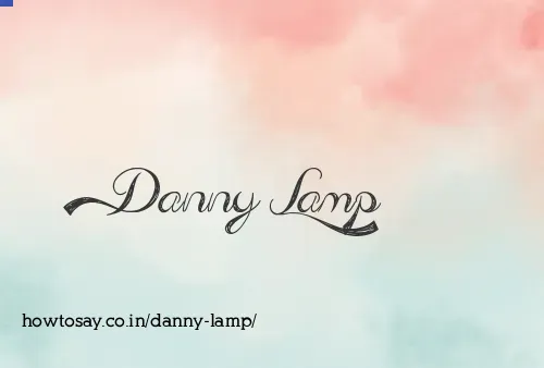 Danny Lamp