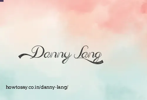 Danny Lang