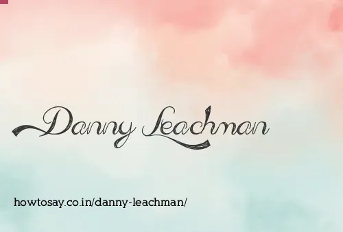 Danny Leachman