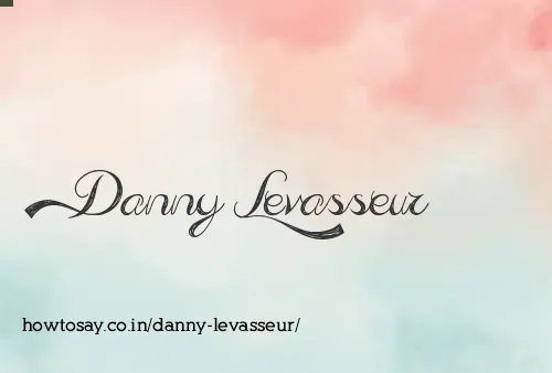 Danny Levasseur