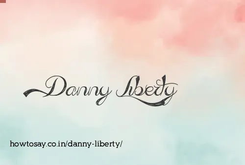 Danny Liberty