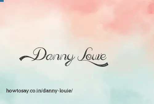 Danny Louie