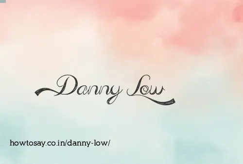 Danny Low