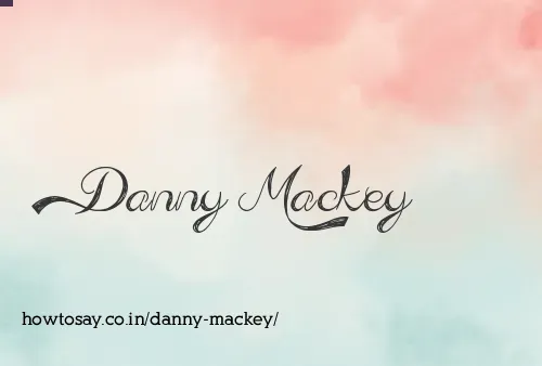 Danny Mackey