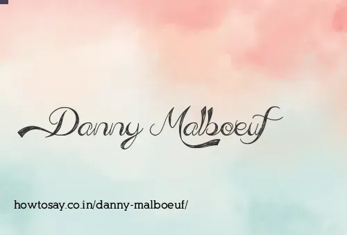 Danny Malboeuf