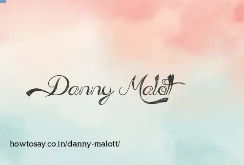 Danny Malott