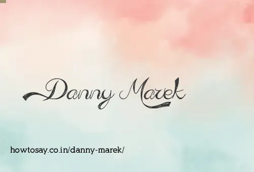 Danny Marek