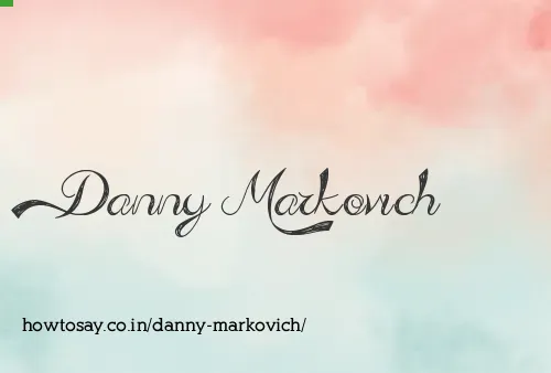 Danny Markovich