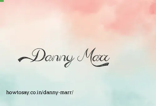 Danny Marr
