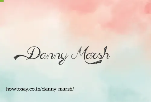 Danny Marsh