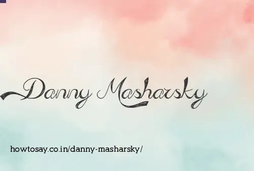 Danny Masharsky