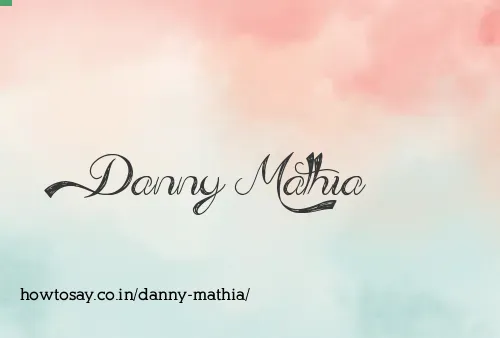 Danny Mathia